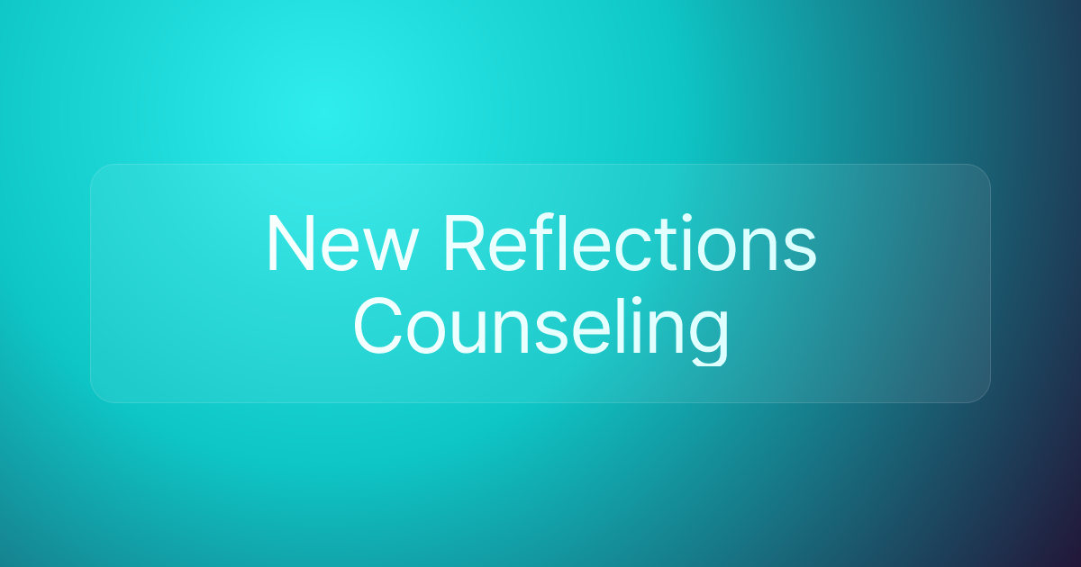 New Reflections Counseling