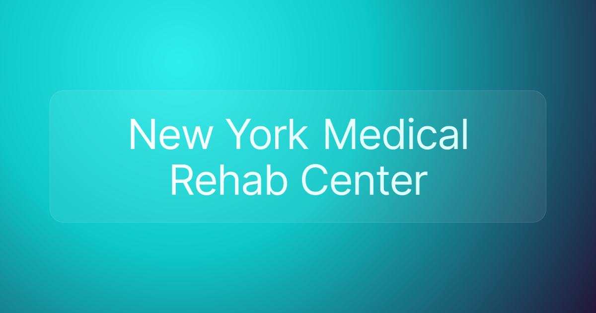 New York Medical Rehab Center
