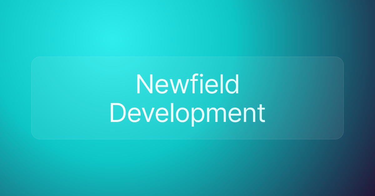 Newfield Development