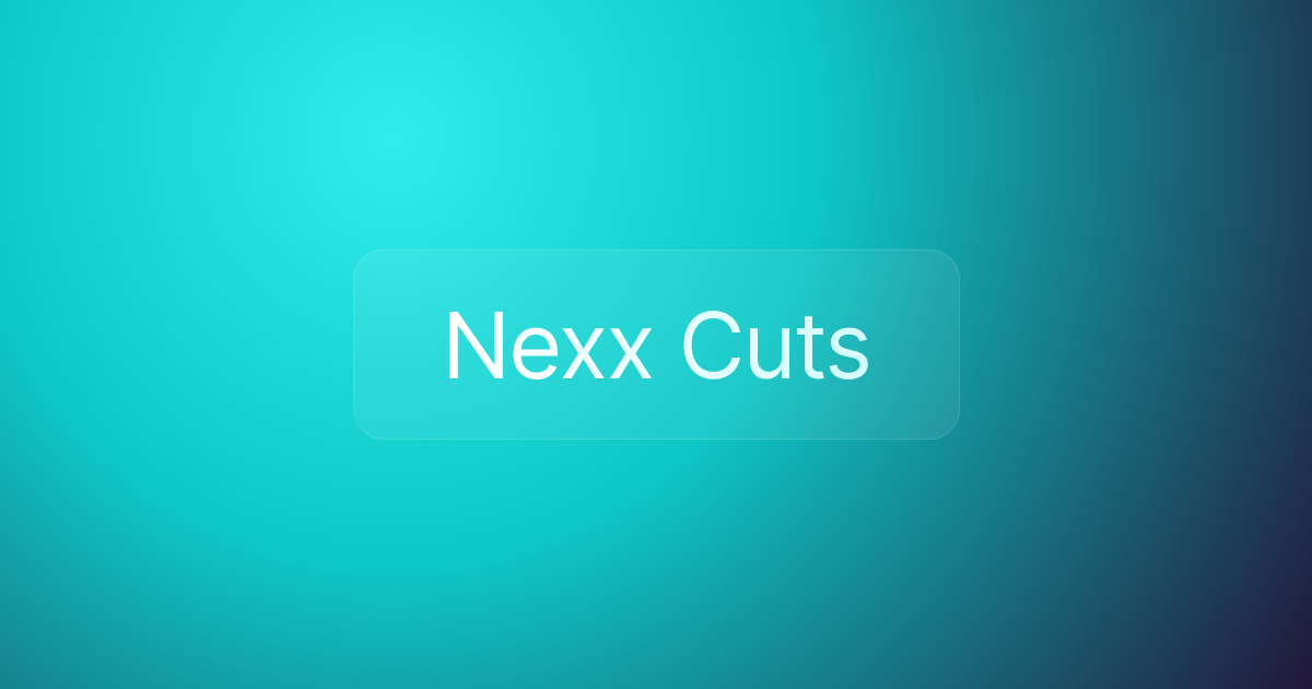 Nexx Cuts