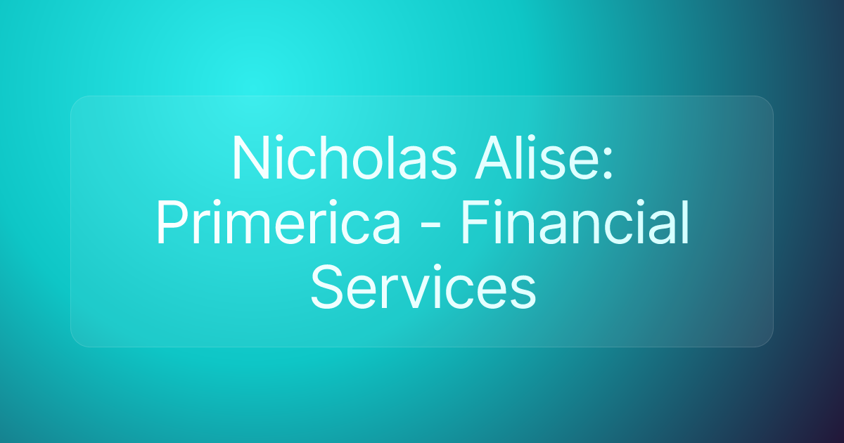 Nicholas Alise: Primerica - Financial Services