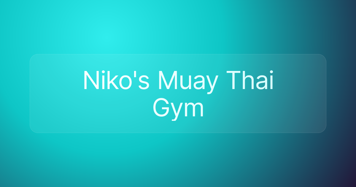 Niko's Muay Thai Gym