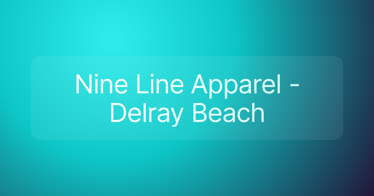 Nine Line Apparel - Delray Beach