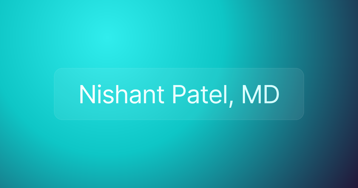 Nishant Patel, MD