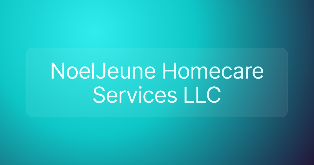 NoelJeune Homecare Services LLC