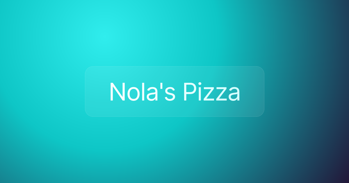 Nola's Pizza