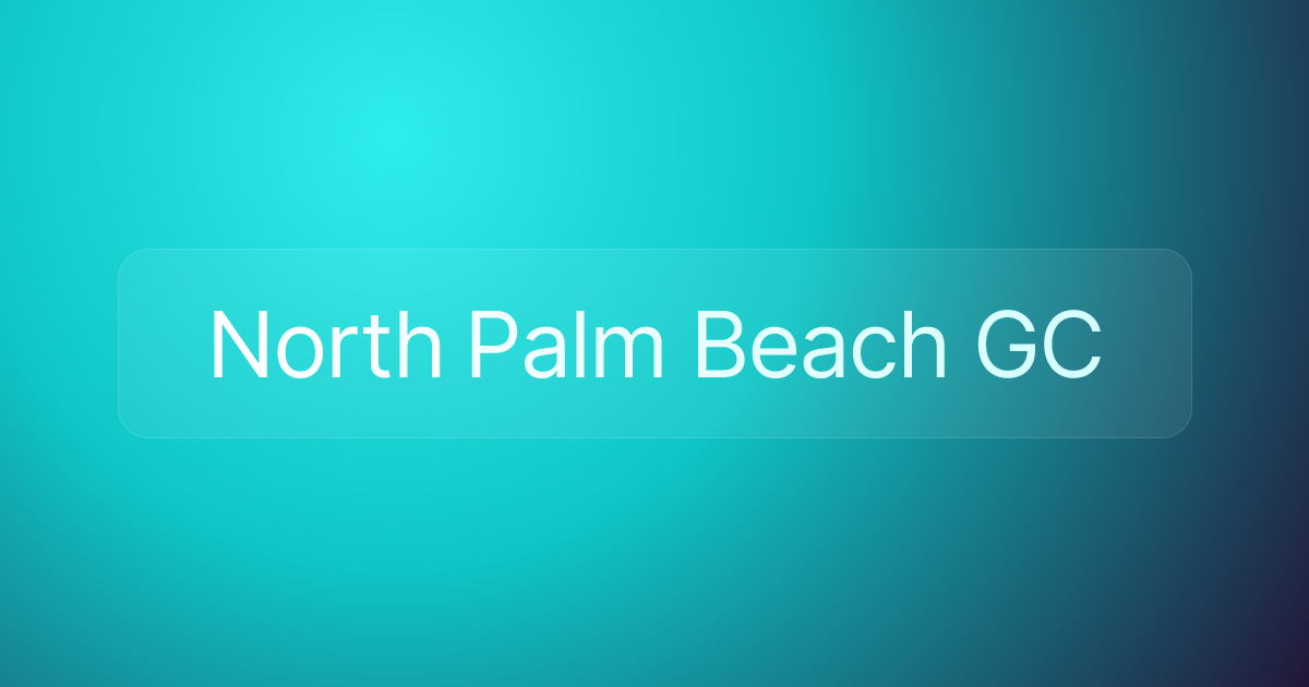 North Palm Beach GC