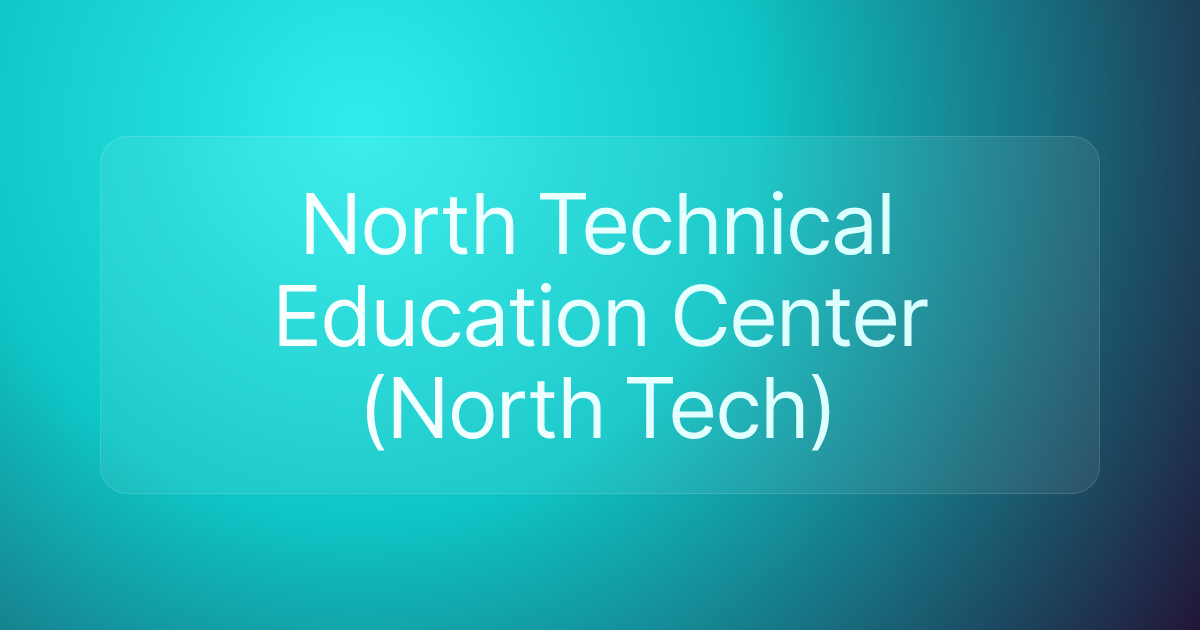 North Technical Education Center (North Tech)