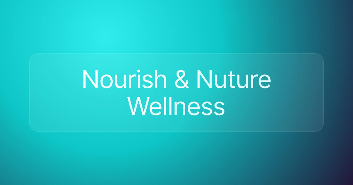 Nourish & Nuture Wellness