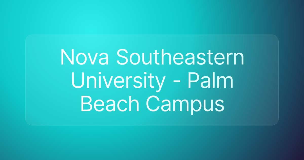 Nova Southeastern University - Palm Beach Campus