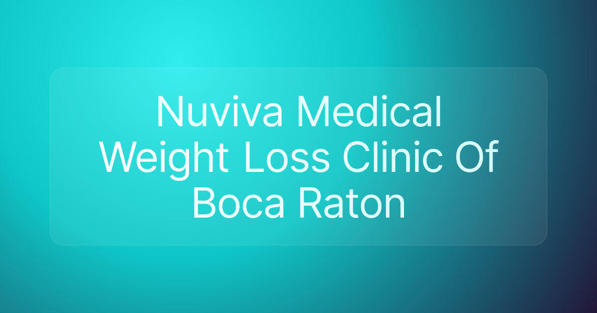 Nuviva Medical Weight Loss Clinic Of Boca Raton