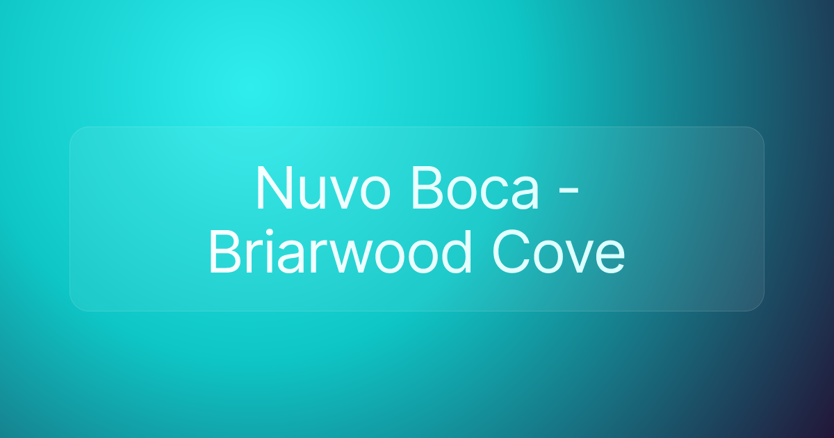 Nuvo Boca - Briarwood Cove