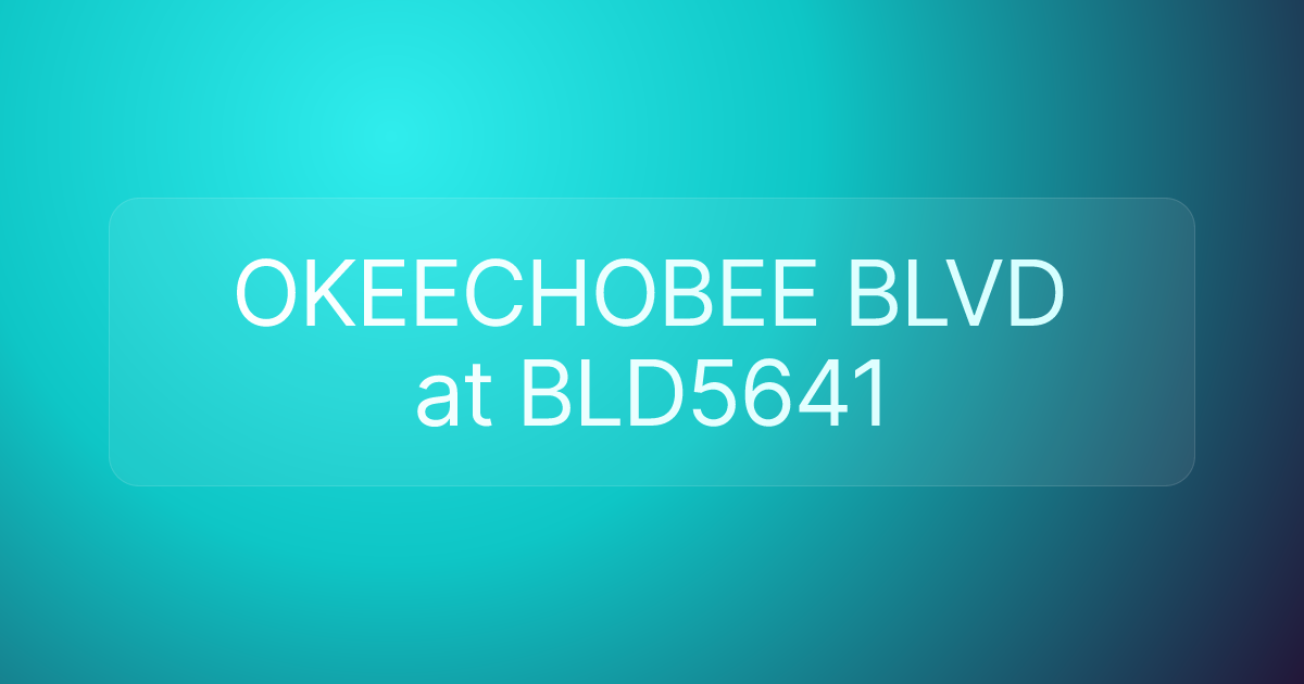 OKEECHOBEE BLVD at BLD5641