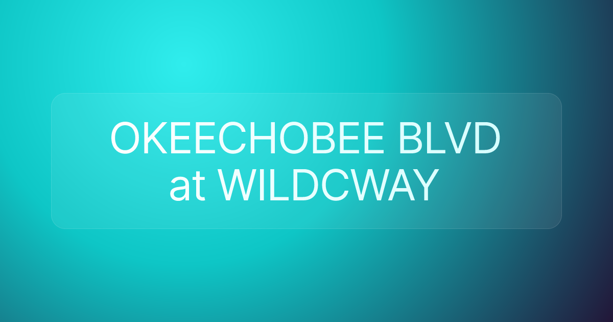 OKEECHOBEE BLVD at WILDCWAY