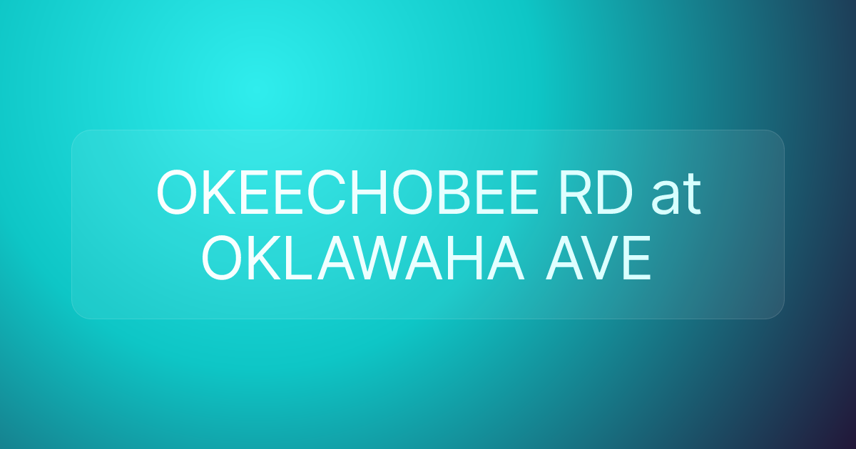 OKEECHOBEE RD at OKLAWAHA AVE