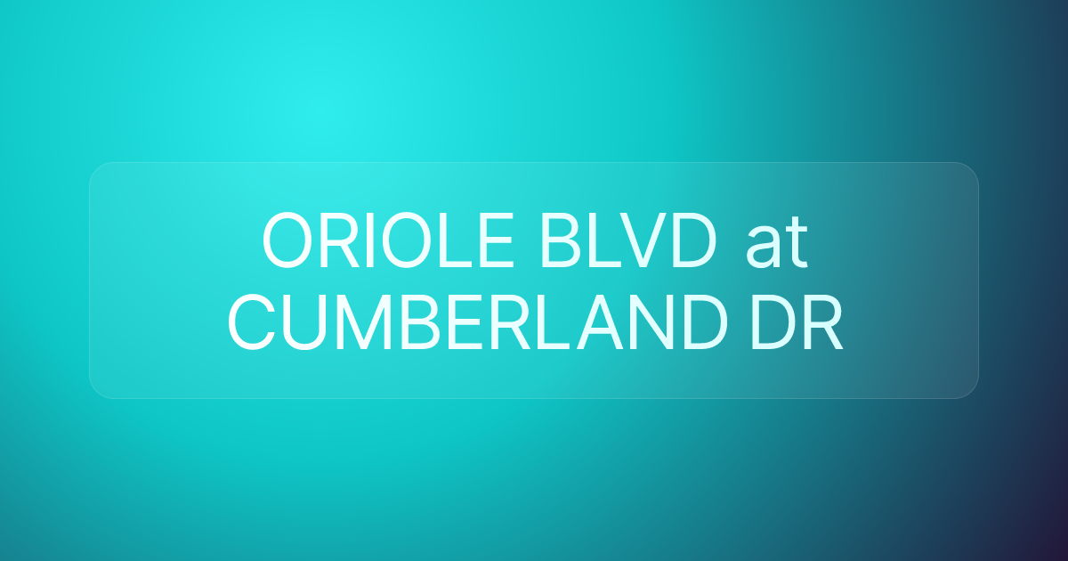 ORIOLE BLVD at CUMBERLAND DR