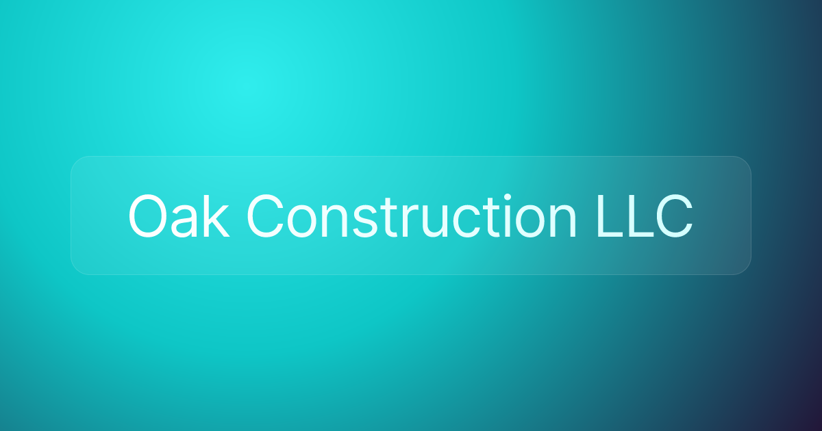 Oak Construction LLC