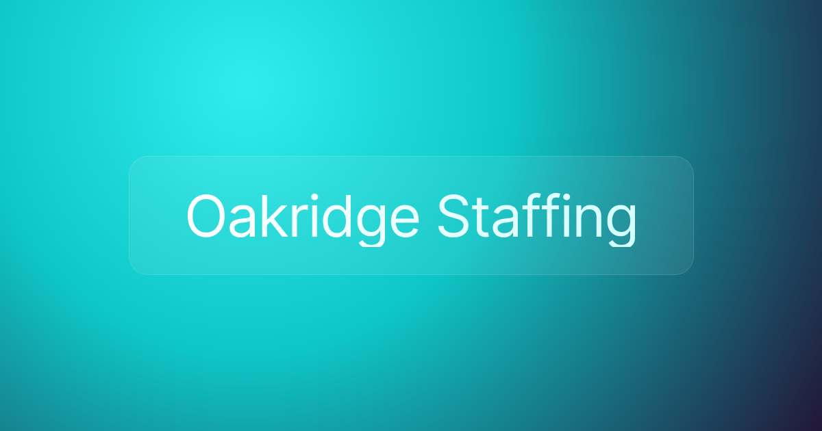 Oakridge Staffing