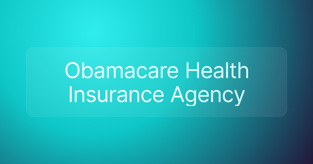 Obamacare Health Insurance Agency
