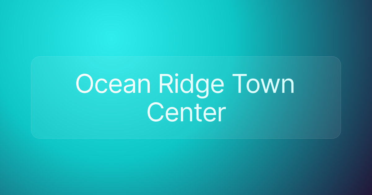 Ocean Ridge Town Center