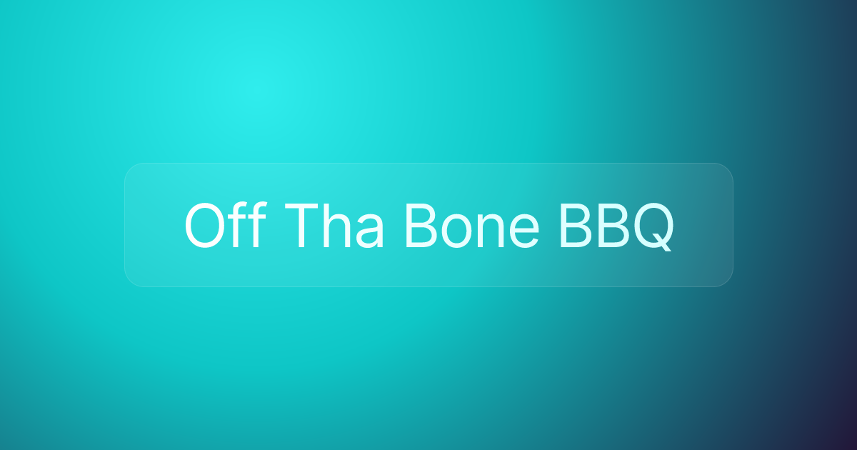 Off Tha Bone BBQ