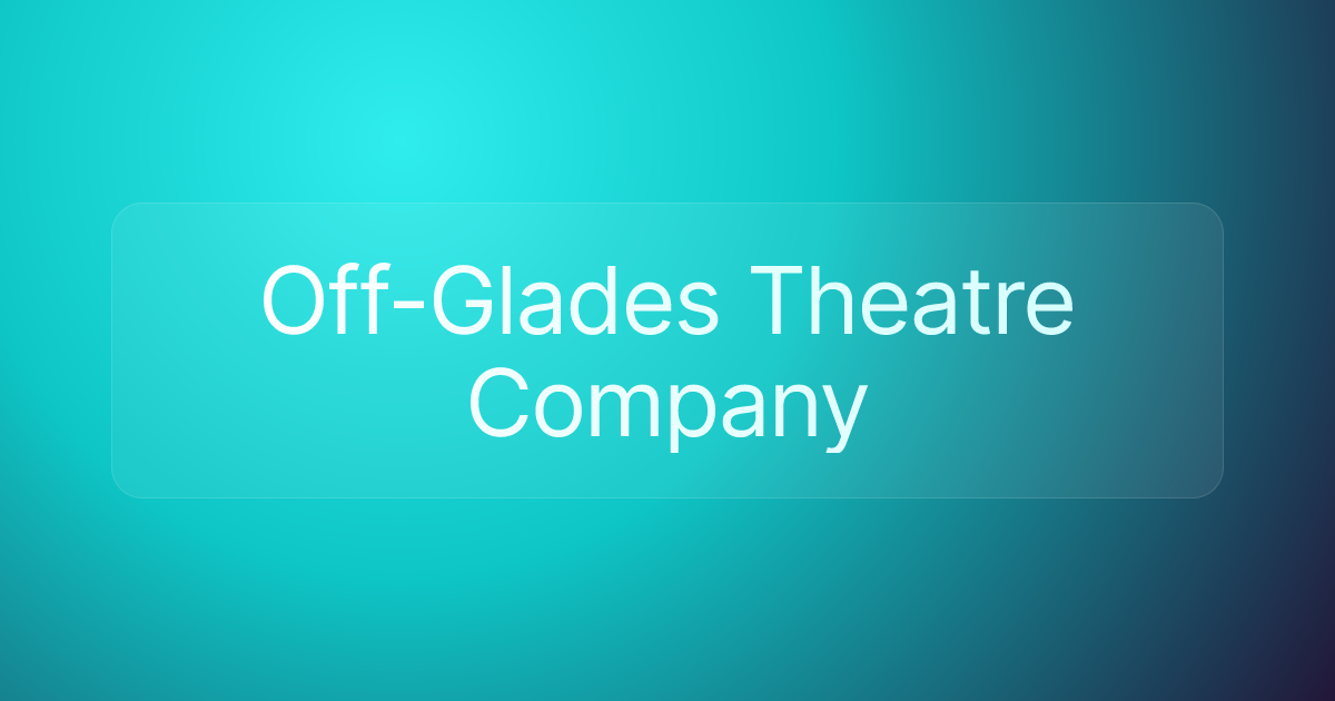 Off-Glades Theatre Company
