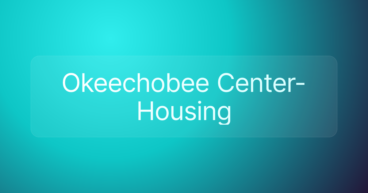 Okeechobee Center-Housing
