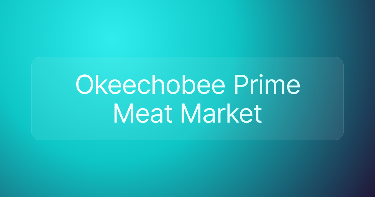 Okeechobee Prime Meat Market