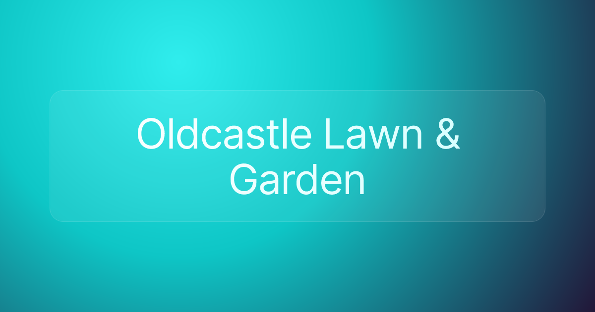 Oldcastle Lawn & Garden