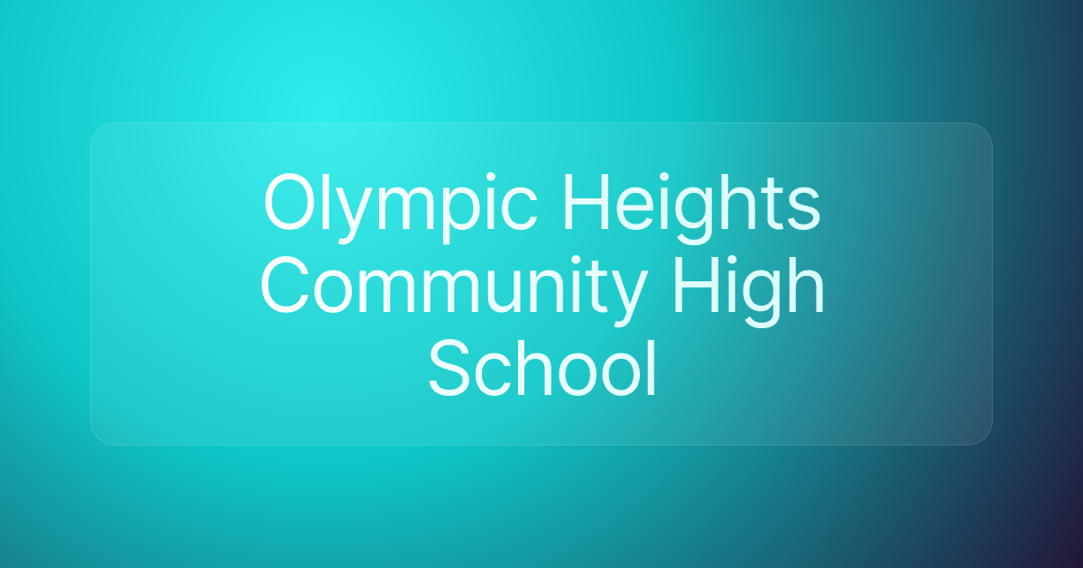 Olympic Heights Community High School