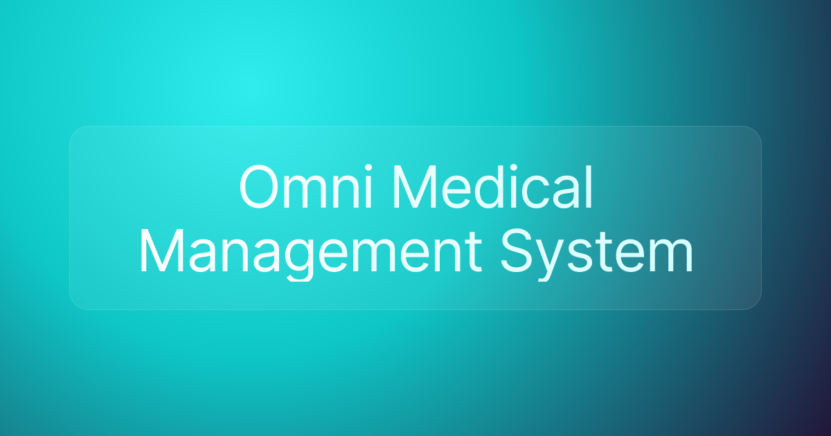 Omni Medical Management System