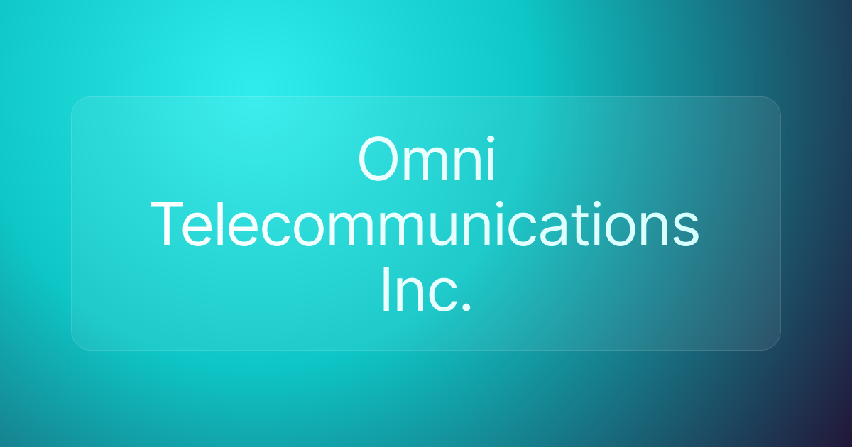 Omni Telecommunications Inc.