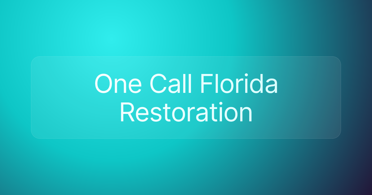 One Call Florida Restoration