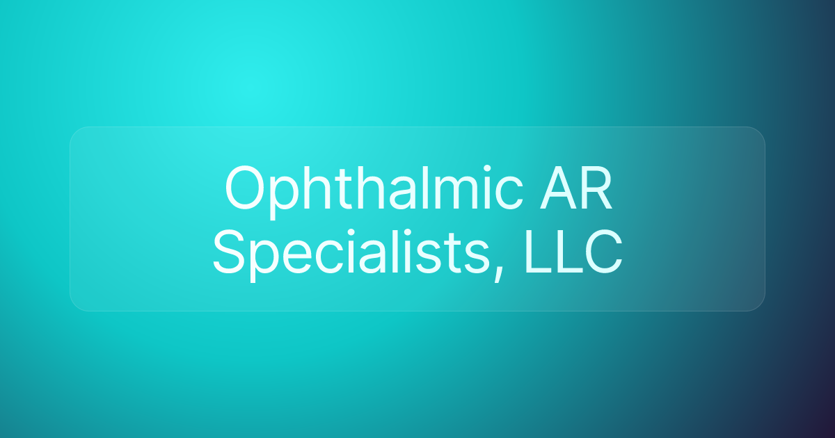 Ophthalmic AR Specialists, LLC