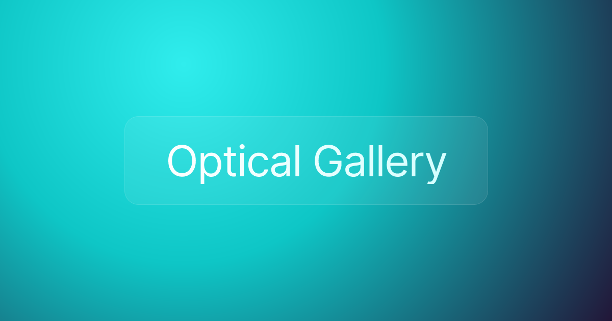 Optical Gallery