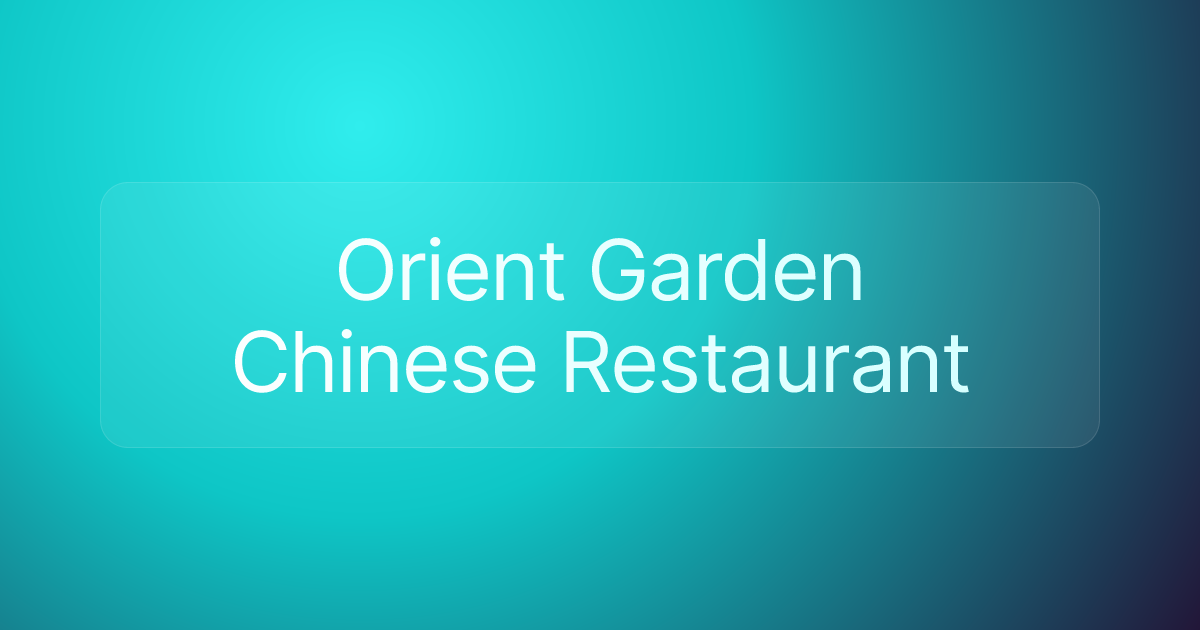 Orient Garden Chinese Restaurant