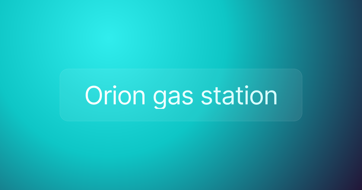 Orion gas station