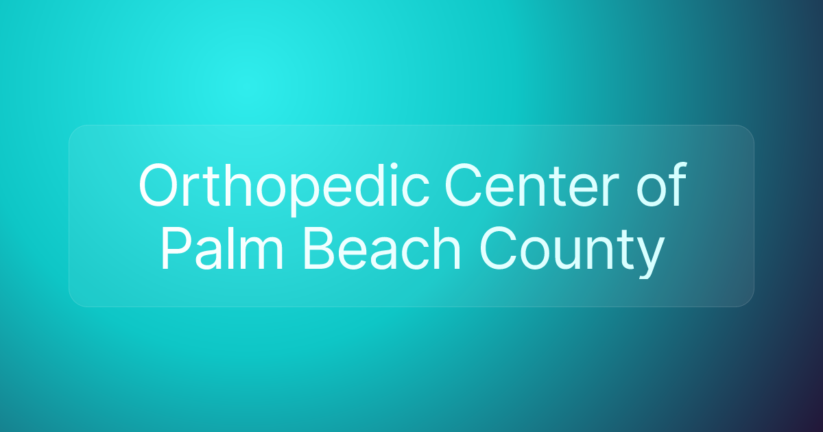 Orthopedic Center of Palm Beach County