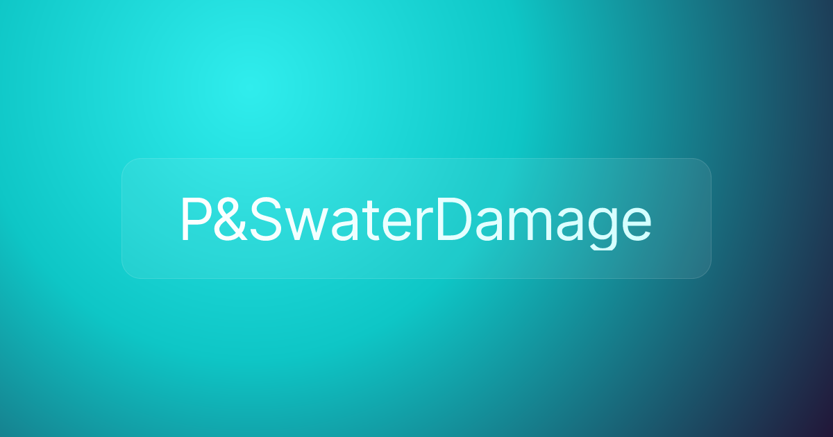 P&SwaterDamage