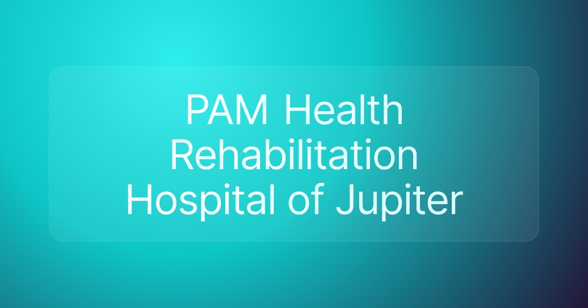 PAM Health Rehabilitation Hospital of Jupiter