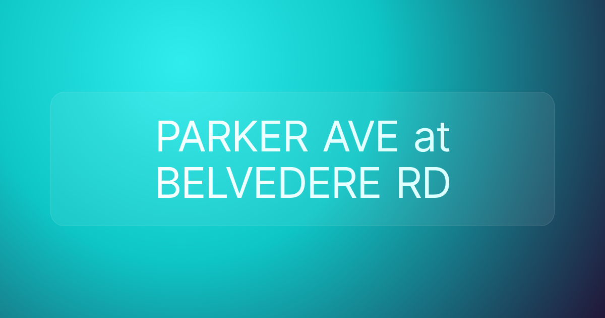PARKER AVE at BELVEDERE RD