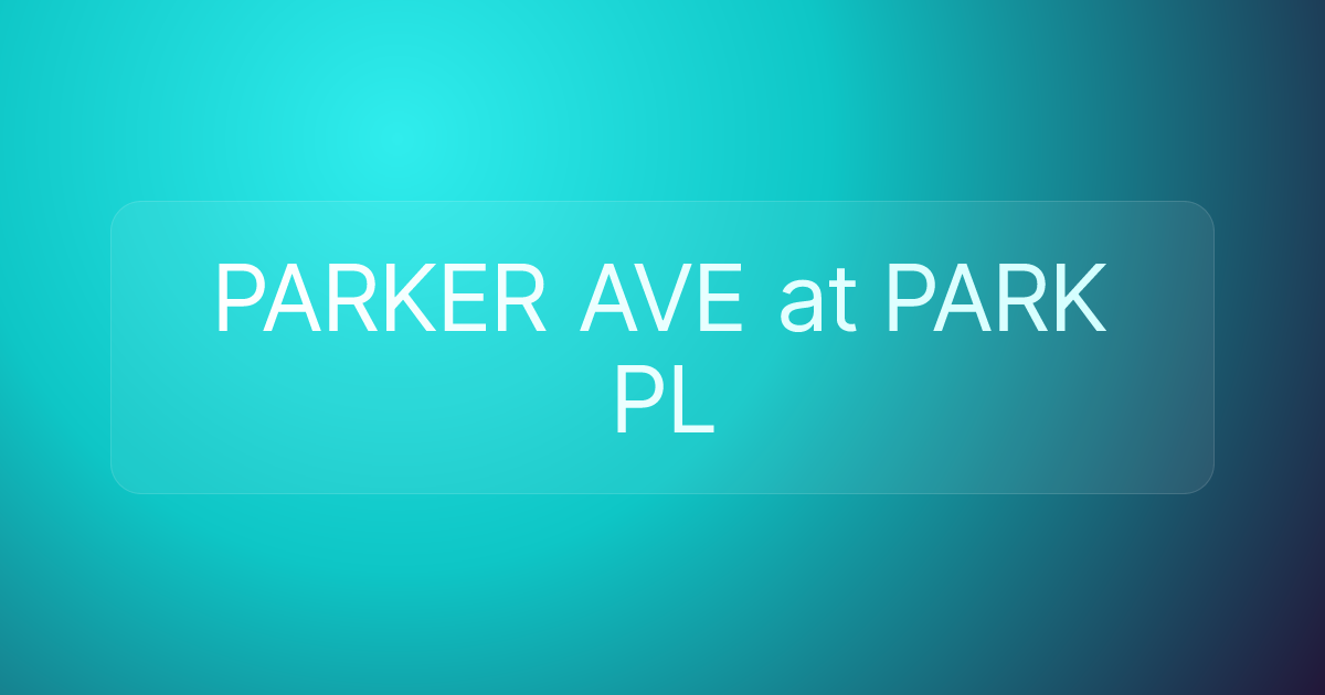 PARKER AVE at PARK PL