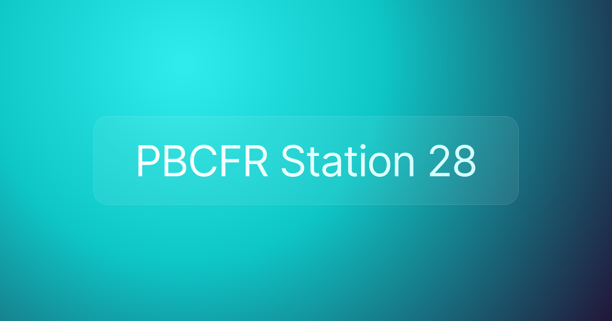 PBCFR Station 28