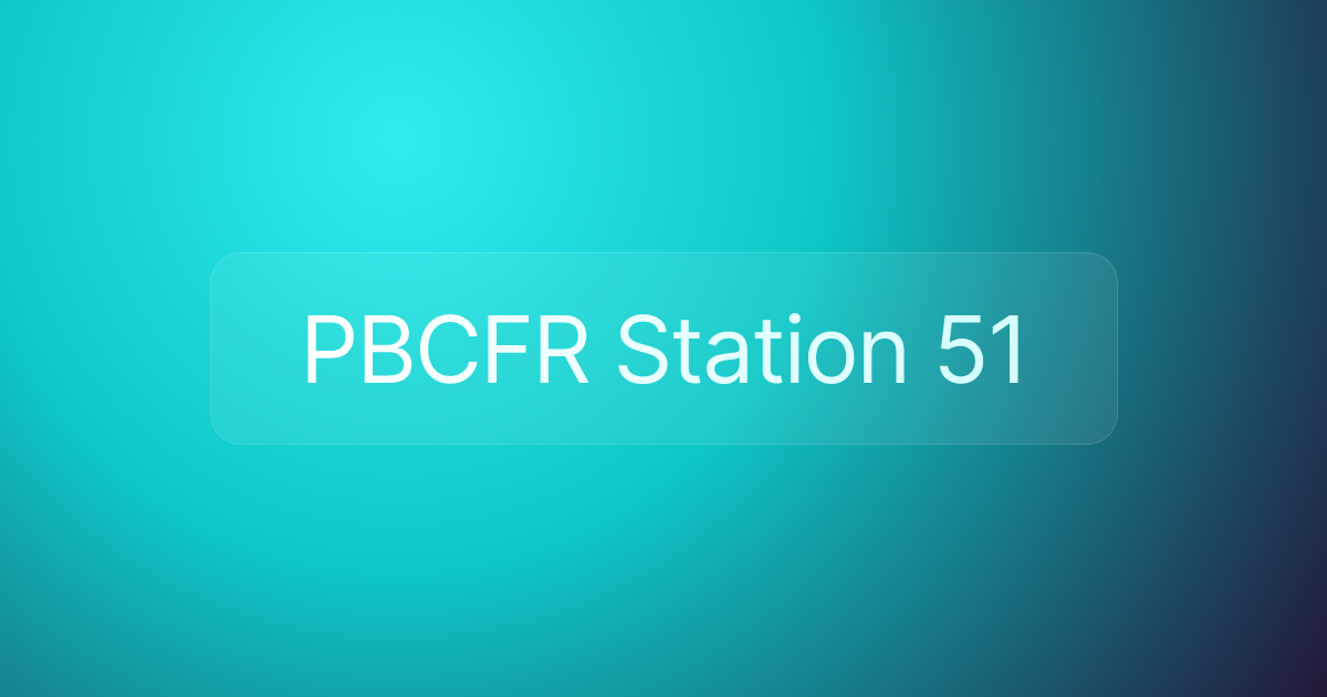 PBCFR Station 51