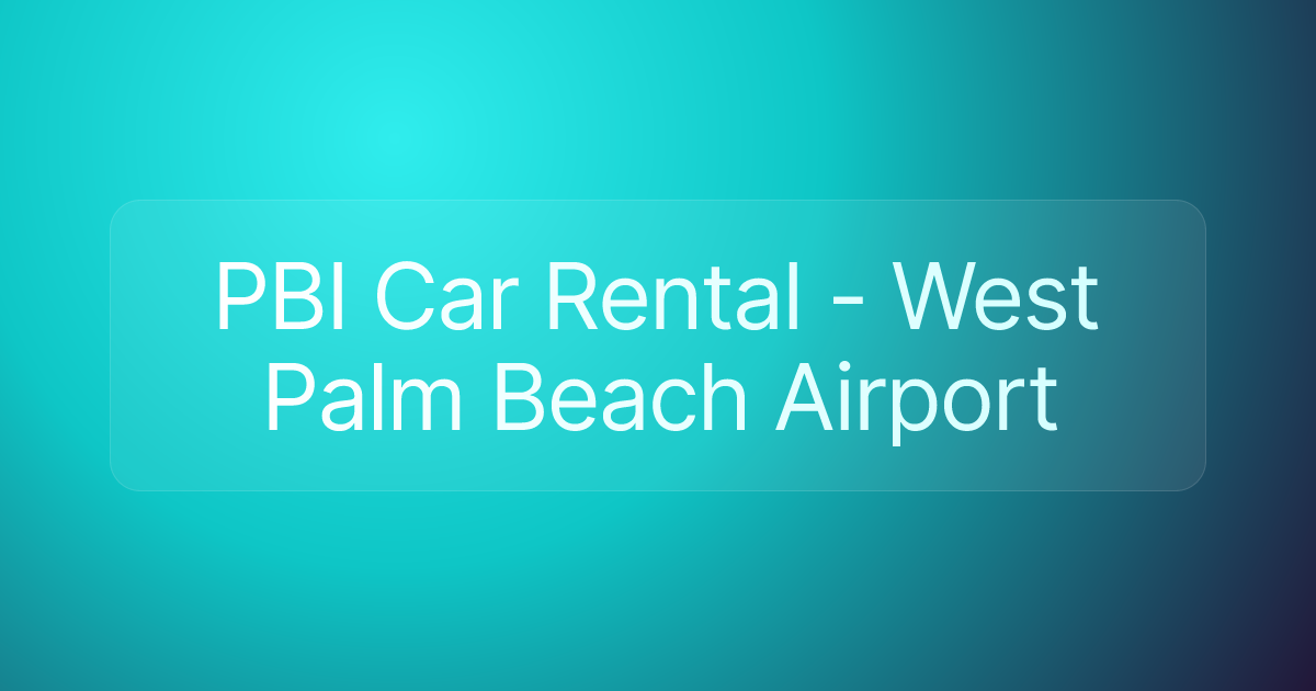 PBI Car Rental - West Palm Beach Airport