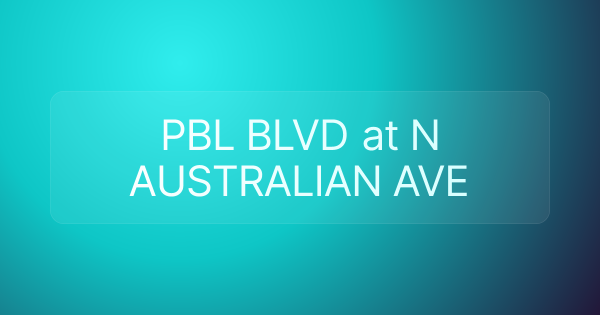 PBL BLVD at N AUSTRALIAN AVE