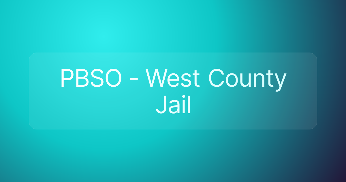 PBSO - West County Jail