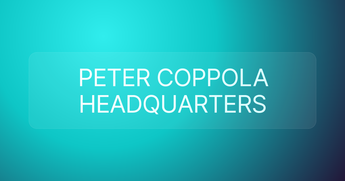 PETER COPPOLA HEADQUARTERS