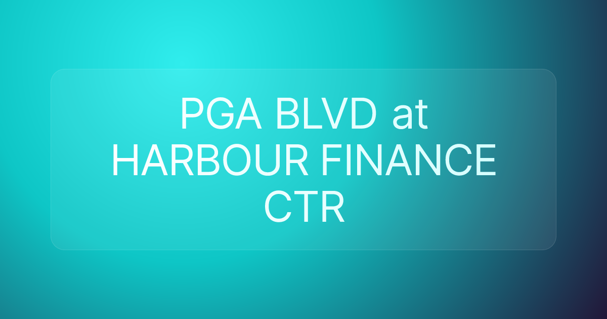 PGA BLVD at HARBOUR FINANCE CTR