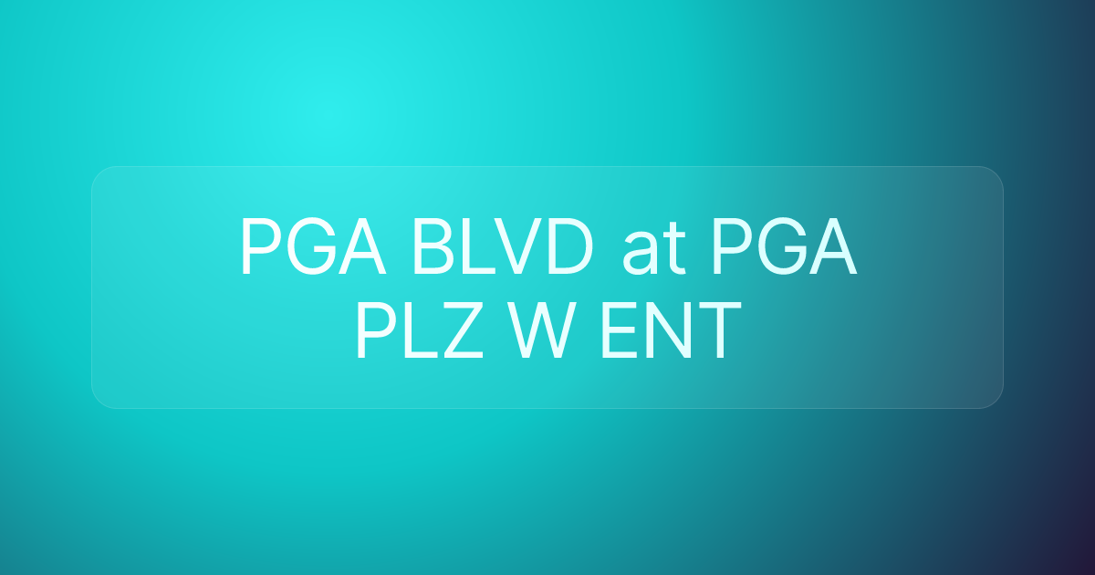 PGA BLVD at PGA PLZ W ENT